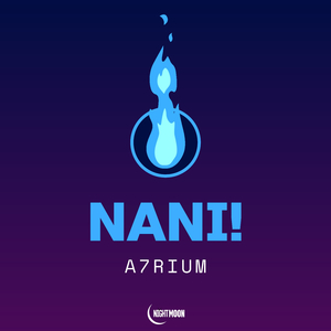 Nani! (Club Edit)