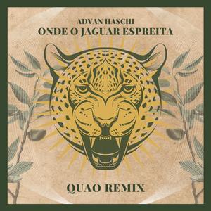Onde o Jaguar Espreita (Quao Remix)