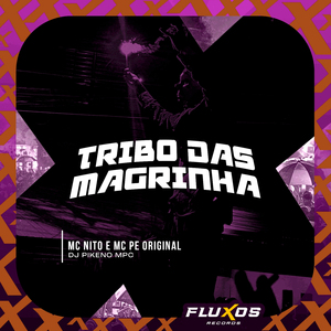 Tribo das Magrinha