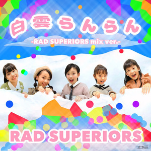 白雲らんらん RADSUPERIORS MIX (Cover)