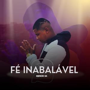 Fé Inabalável 2 (feat. menor sk)