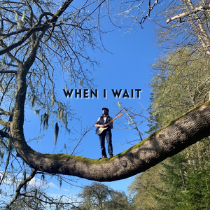 When I Wait