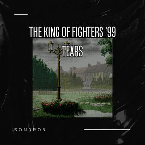 Tears (From "The King of Fighters '99" (Cover)
