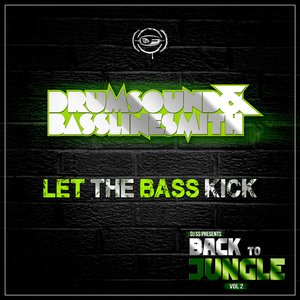 Let the Bass Kick (DJ SS Presents Back to Jungle, Vol. 2 Sampler)
