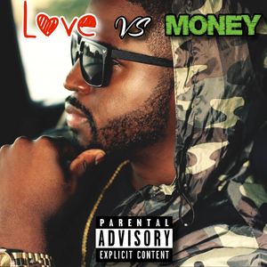 Love Vs Money (feat. BrainFoodForThought)