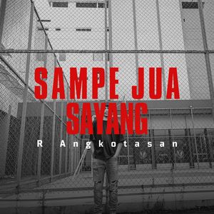 Sampe Jua Sayang