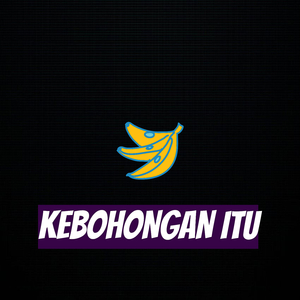 Kebohongan Itu