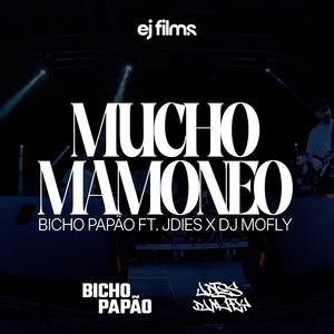 Mucho Mamoneo (feat. J.Dies & DJ Mofly)