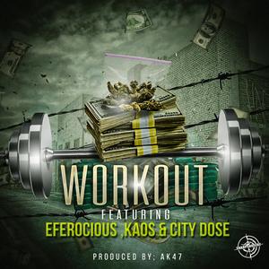 WORK OUT (feat. KAOS & CITY DOSE)