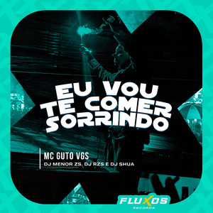 Eu Vou Te Comer Sorrindo