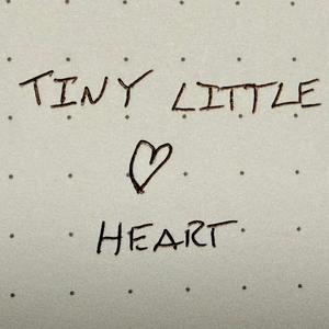 Tiny Little Heart