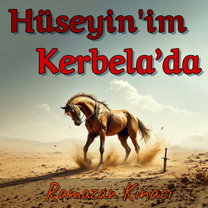 Hüseyin'im Kerbela'da