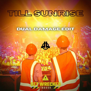 Till Sunrise (Dual Damage Edit)