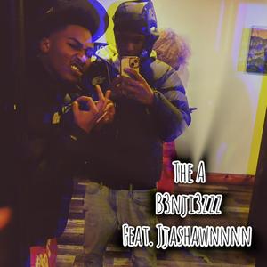 The A (feat. B3nji3zzz)