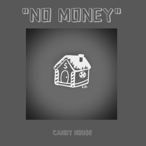 NO MONEY*