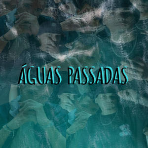 Águas Passadas