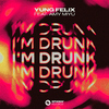 Yung Felix - I'm Drunk (feat. AMY MIYÚ) [Extended Mix]