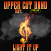 Upper Cut Band - Light It Up (feat. Kabaka Pyramid)