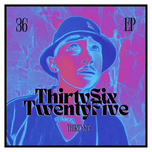 Thirtysix the Song