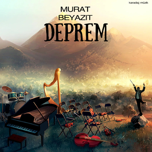 Deprem (Depremlerde Yüregim)