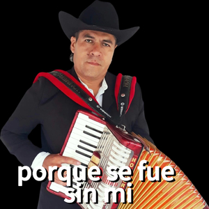 Porque Se Fue Sin Mi (En Vivo)