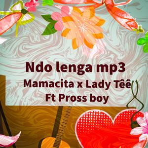 Ndo lenga (feat. Mamacita & Lady Têê)