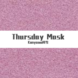 Thursday Mask