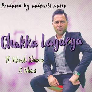 Chakka lagaega (feat. Aakash chopra)