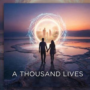 A Thousand Lives