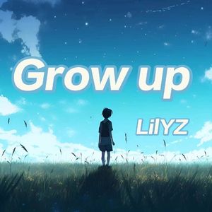 Grow Up(Prod by.Lisure)
