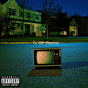 tv off (remix)