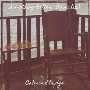 Something Better (Acoustic)