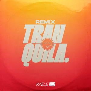 Tranquila (Remix)