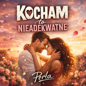 Kocham to nieadekwatne