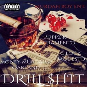 Drill Shit (feat. G.Locz & Puppz36)
