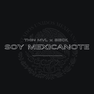 Soy Mexicanote