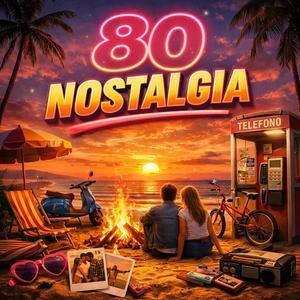 80 Nostalgia