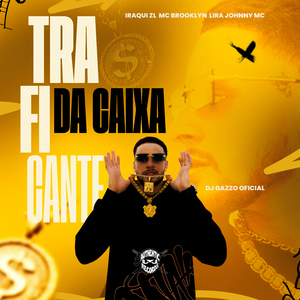 Traficante da Caixa