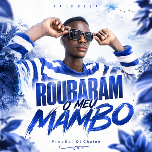 Roubaram O Meu Mambo