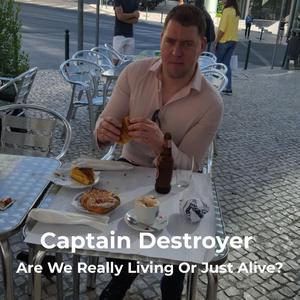 Are We Really Living Or Just Alive?