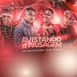 Avistando a Paisagem (feat. Eo Don, Palok no Beat & MC Ruanzin)
