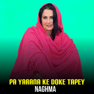 Pa Yarana Ke Doke Tapey