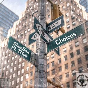 CHOICES (RADIO VERSION)