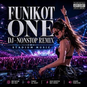 FUNKOT ONE DJ (NONSTOP HOUSE MUSIC)