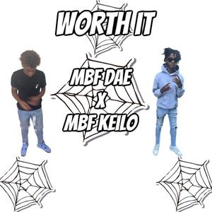 WORTH IT (feat. Mbf keilo)