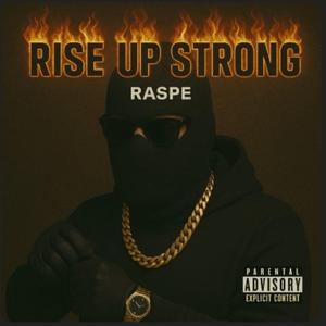 Rise Up Strong (feat. Tea)