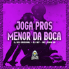 DJ VS ORIGINAL - Joga Pros Menor da Boca