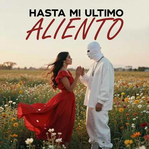 Hasta Mi Ultimo Aliento