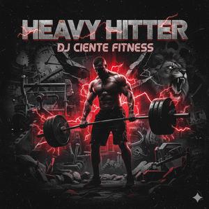 Heavy Hitter (Gym Motivation)