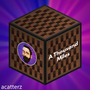 A Thousand Miles (Minecraft Note Block Cover)